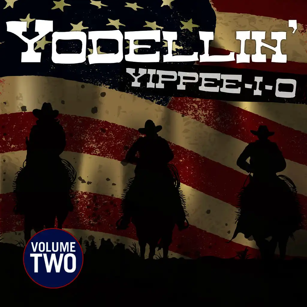 Yodelin' Yippee I O - Vol.2