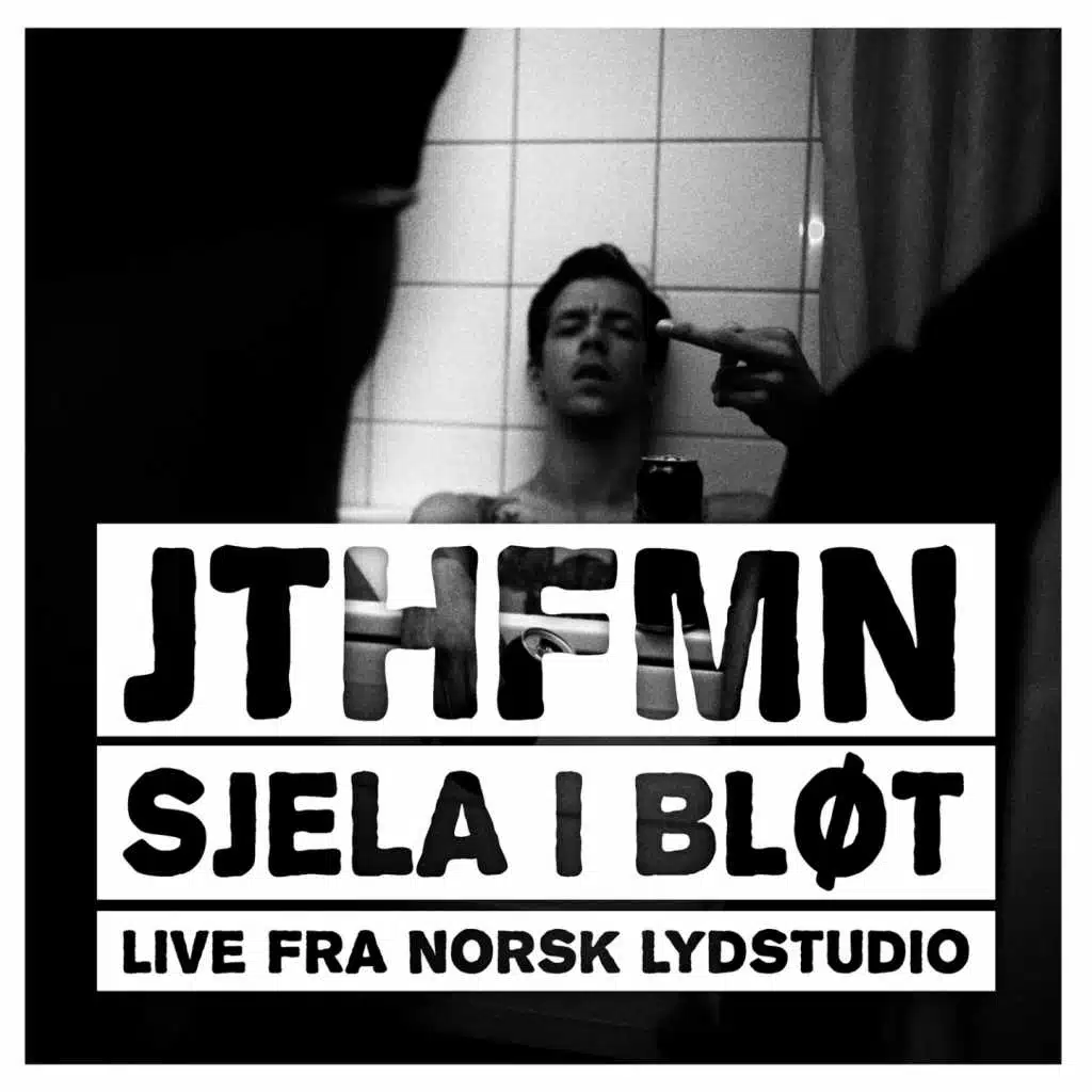 JTHFMN / Sjela i bløt (Live fra Norsk Lydstudio)