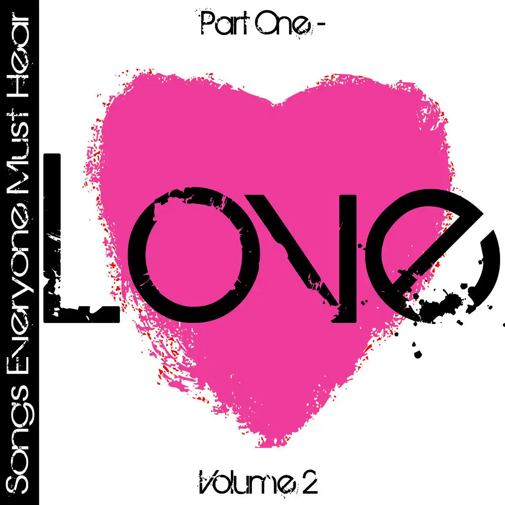 Songs Everyone Must Hear: Part One - Love Vol 2