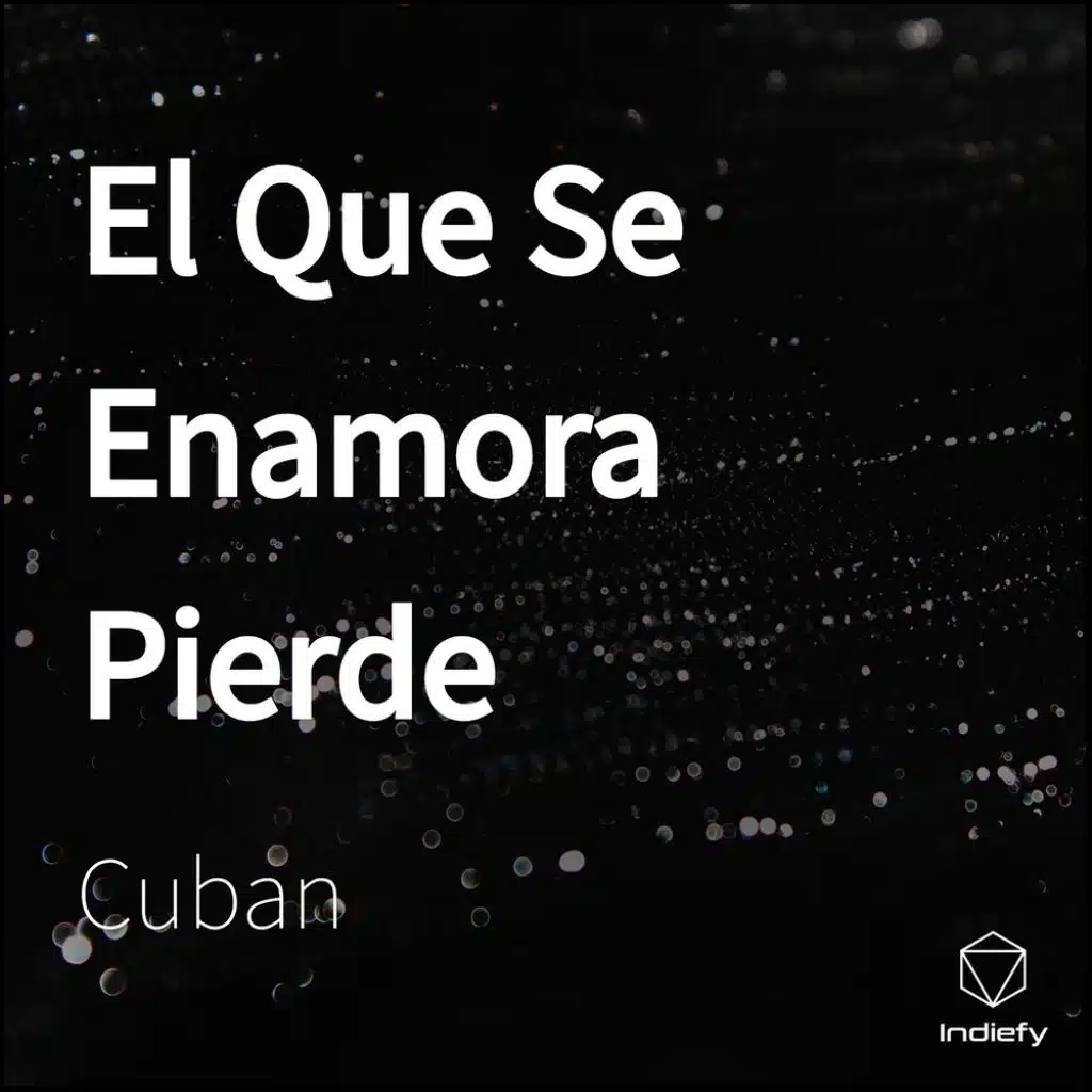 El Que Se Enamora Pierde
