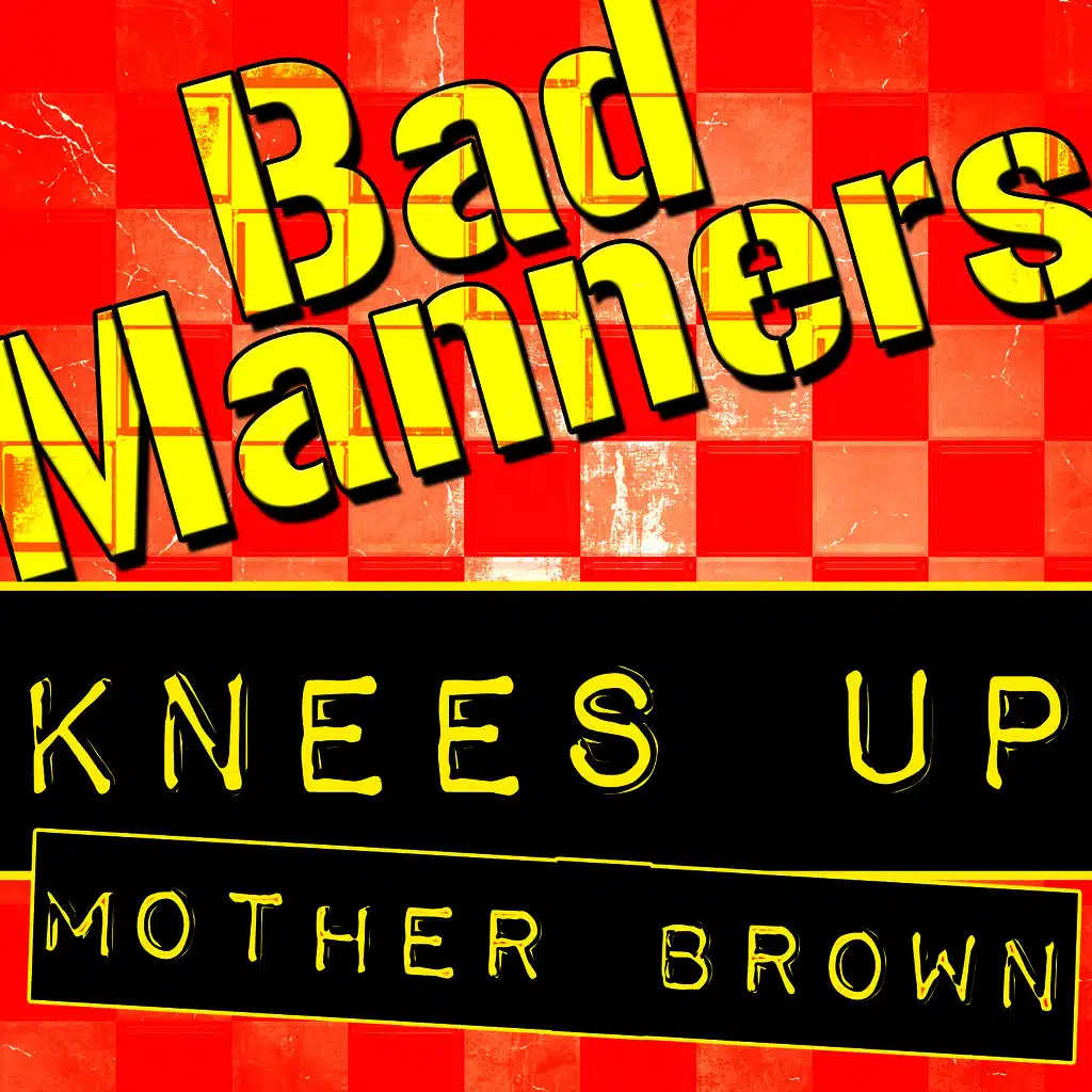 Knees Up Mother Brown