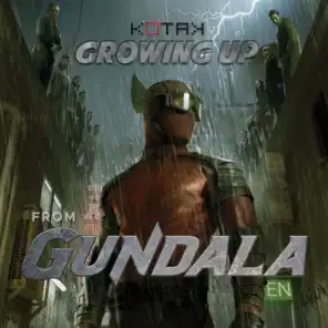 Growing Up (From "Gundala")