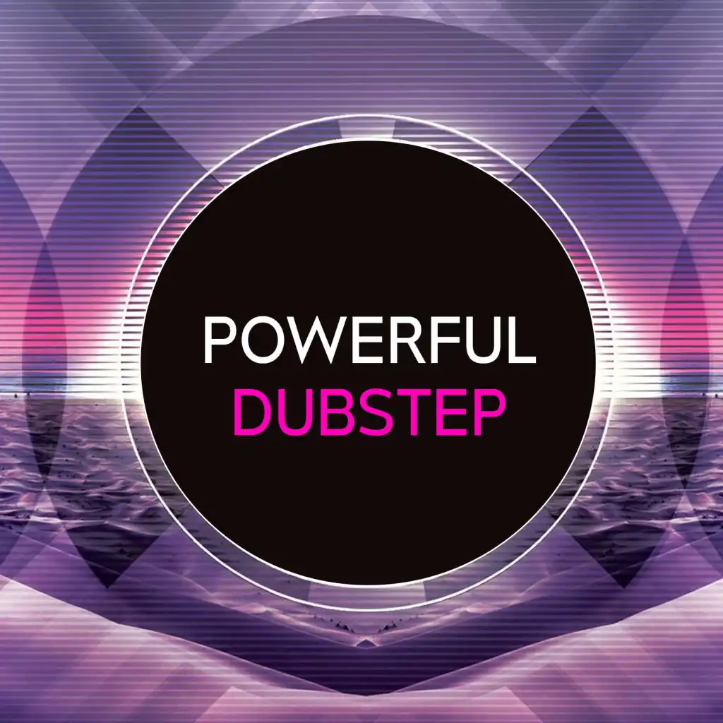 Powerful Dubstep