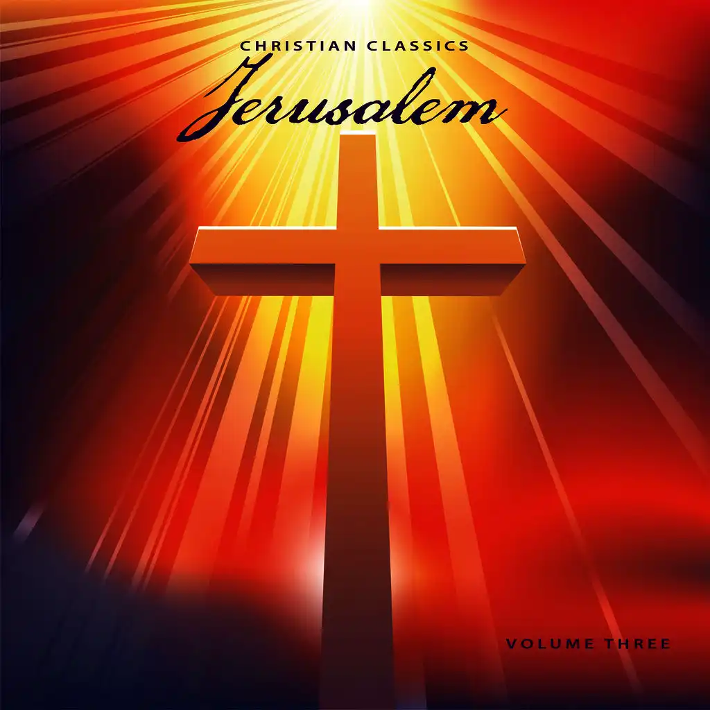 Christian Classics: Jerusalem, Vol. 3