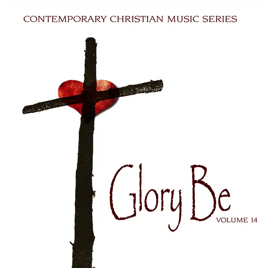 Contemporary Christian Music Series: Glory Be, Vol. 14