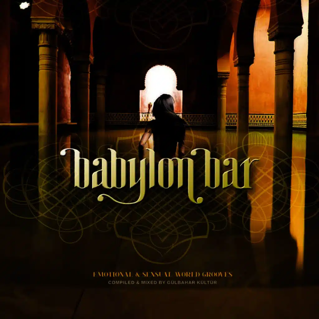 Babylon Bar - Emotional & Sensual World Grooves