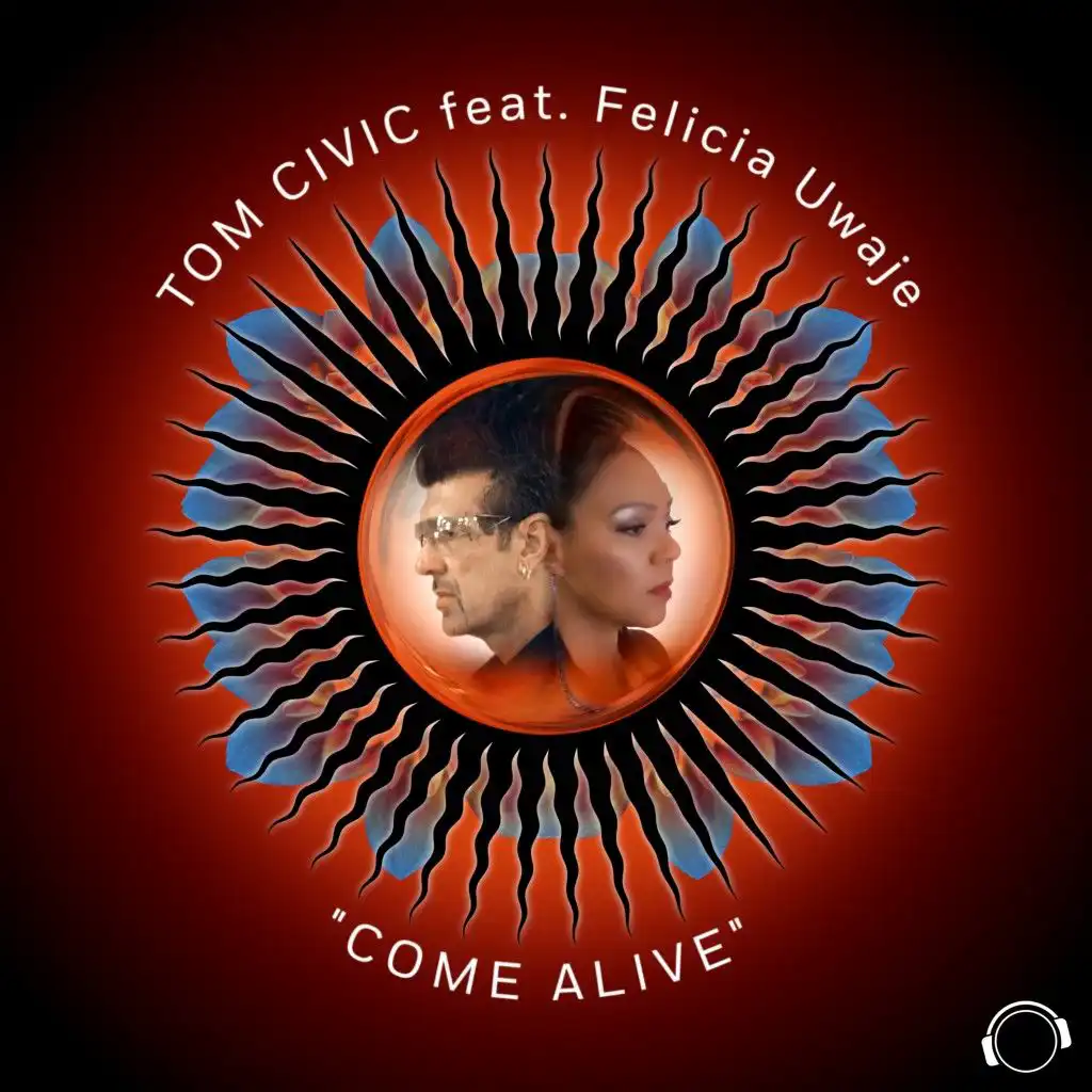 Come Alive (Extended Mix) [feat. Felicia Uwaje]