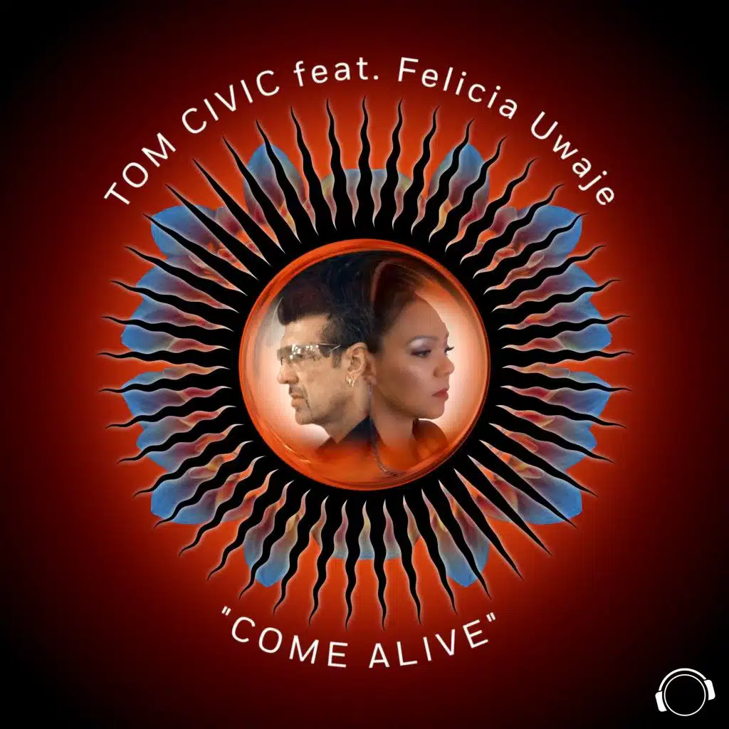 Come Alive (Single Edit) [feat. Felicia Uwaje]