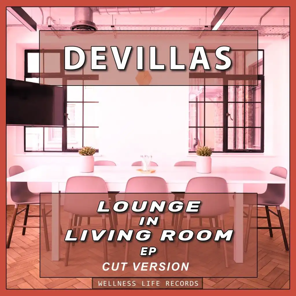 Lounge in Living Room EP (Cut Version)