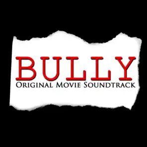 Bully (Original Movie Soundtrack)