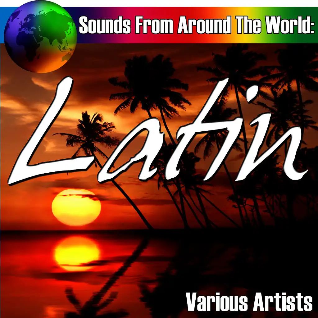 Sounds From Around The World: Latin