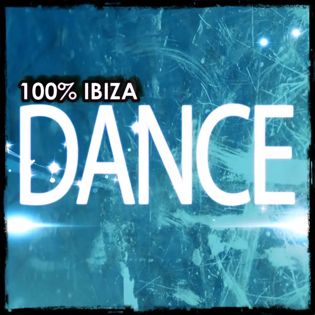 100% Ibiza Dance (100 Top Hits Dance Music & Clubbing Destination)