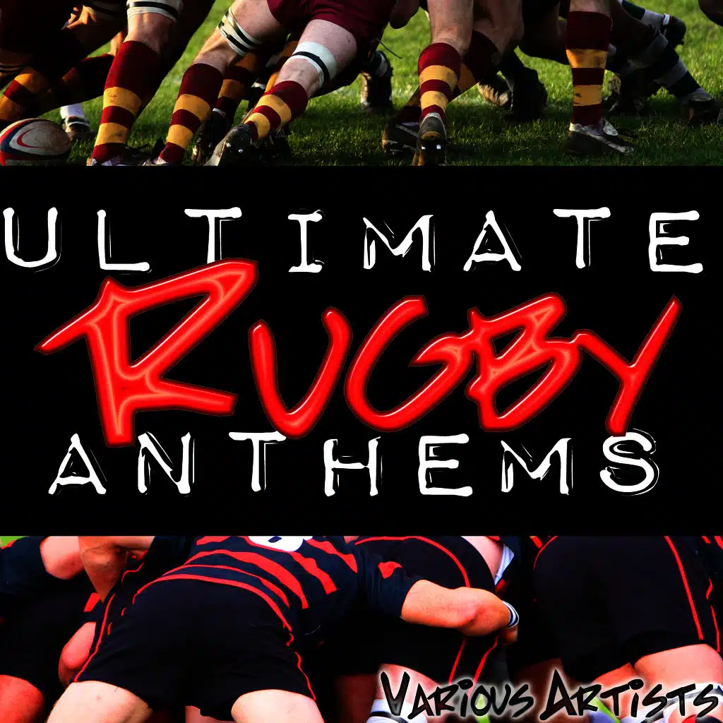 Ultimate Rugby Anthems