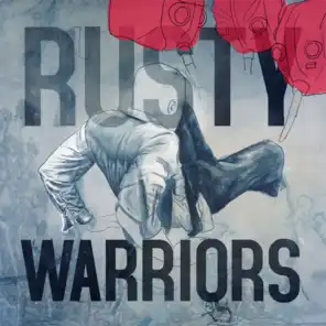 Rusty Warriors