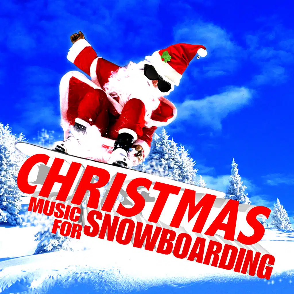 Christmas Music for Snowboarding