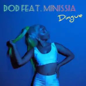 Dingue (feat. Minissia)