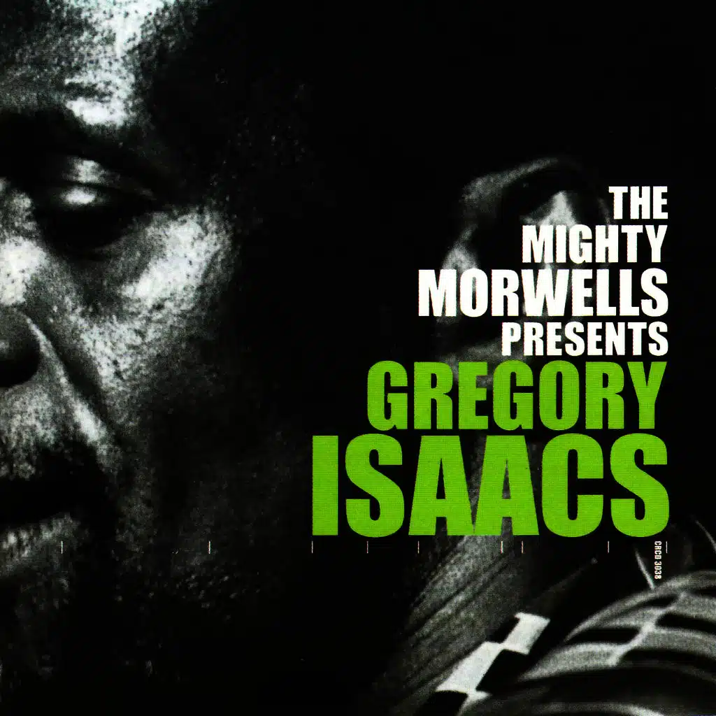 The Mighty Morwells Presents Gregory Isaacs
