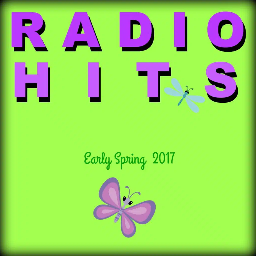 Radio Hits - Early Spring 2017