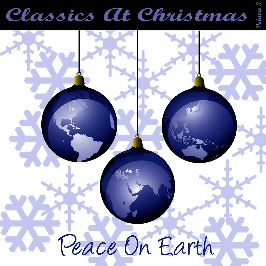 Classics At Christmas CD3 - Peace On Earth