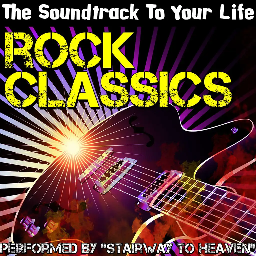 The Soundtrack To Your Life: Rock Classics
