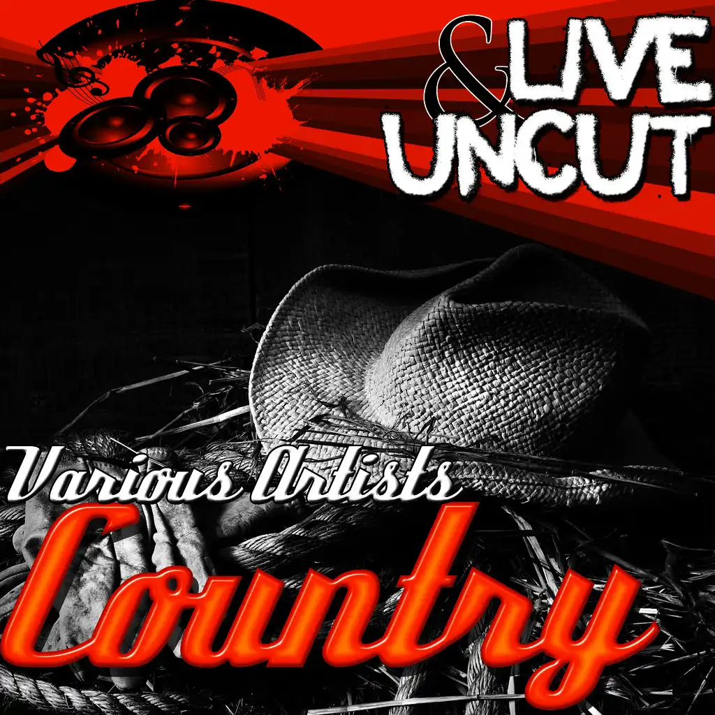 Live And Uncut - Country