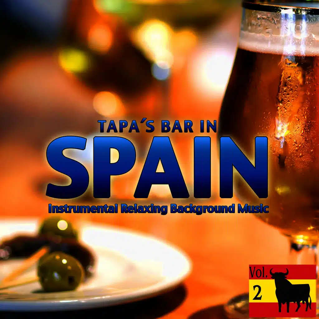 Tapa´s Bar in Spain. Instrumental Relaxing Background Music Vol. 2