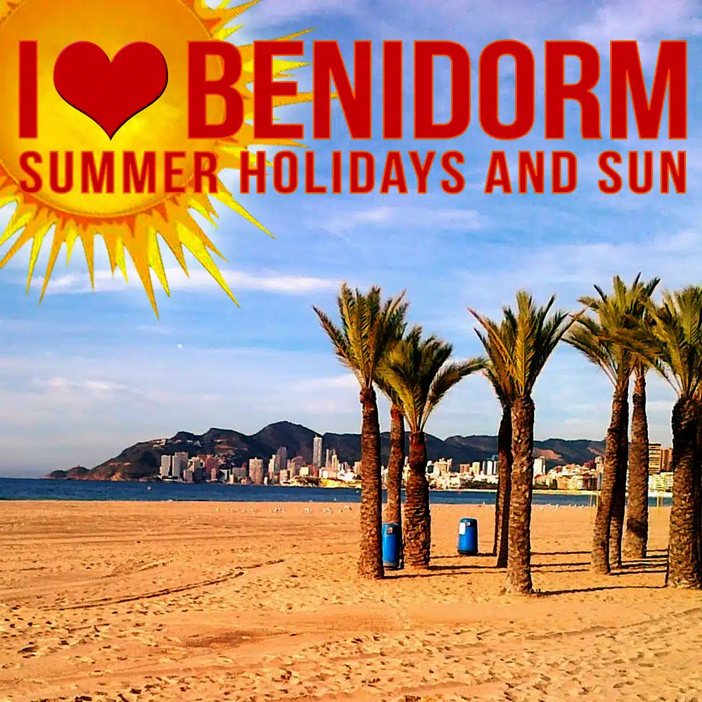I Love Benidorm. Summer Holidays. Nightlife