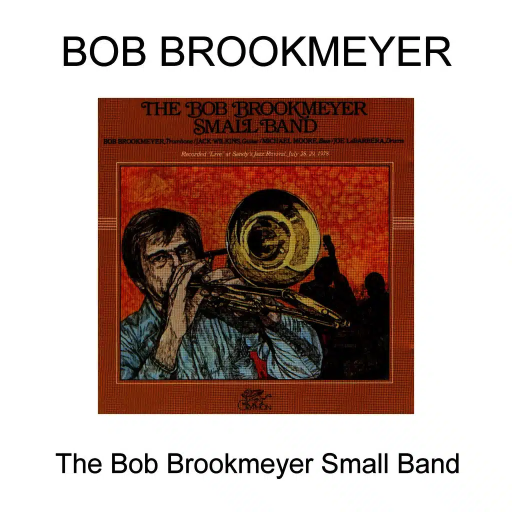 Bob Brookmeyer Small Band