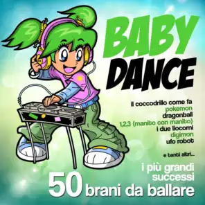 Baby Dance: i più grandi successi (50 brani da ballare)