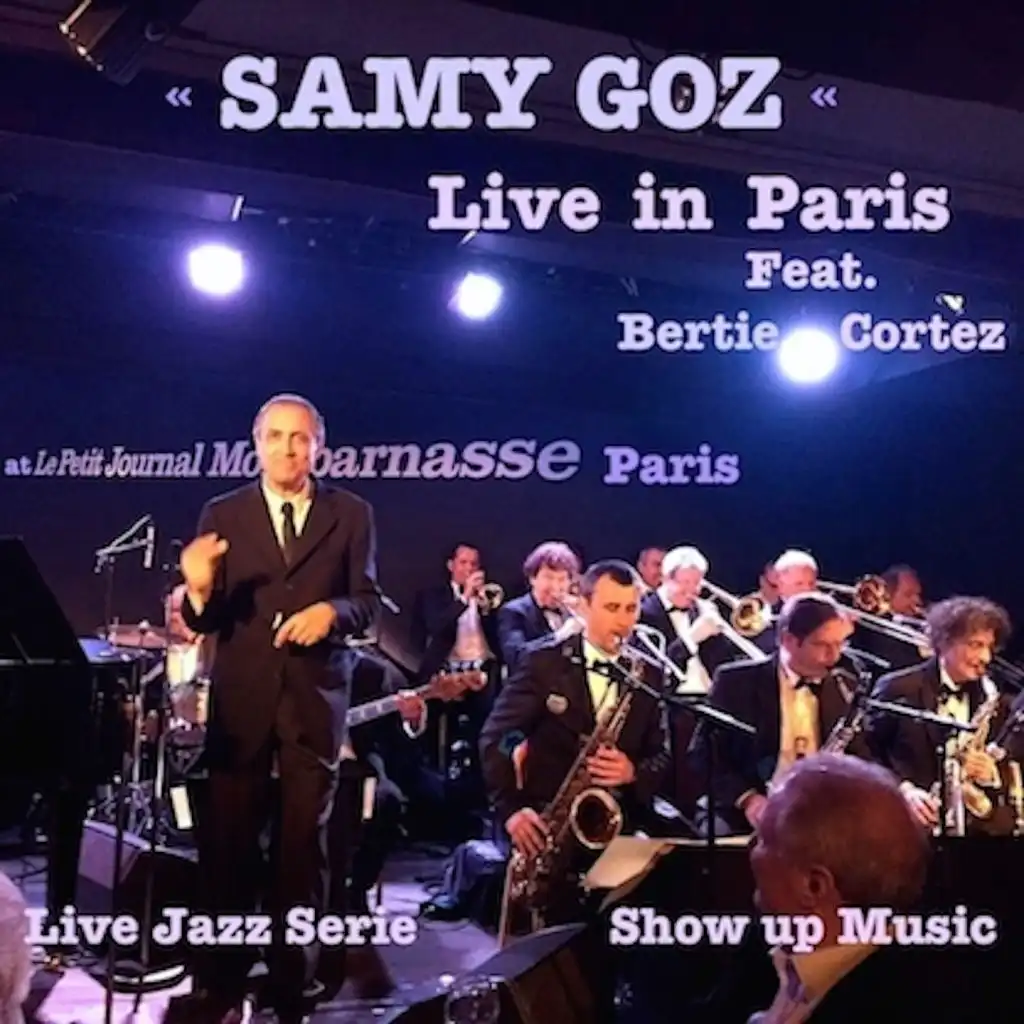 Basie Straight Ahead (Live at Le Petit Journal Montparnasse) [feat. Samy Goz Big Band]