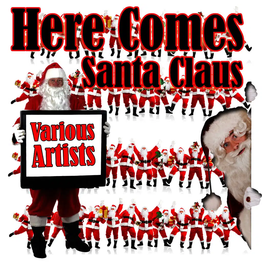 Here Comes Santa Claus
