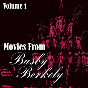 Movies From Busby Berkely Volume 1