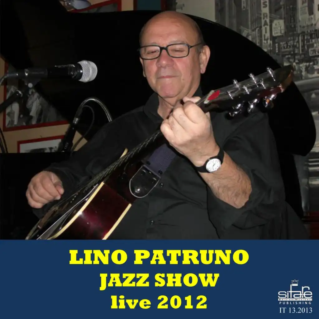 Lino Patruno Jazz Show Live 2012 (The Best of Lino Patruno)