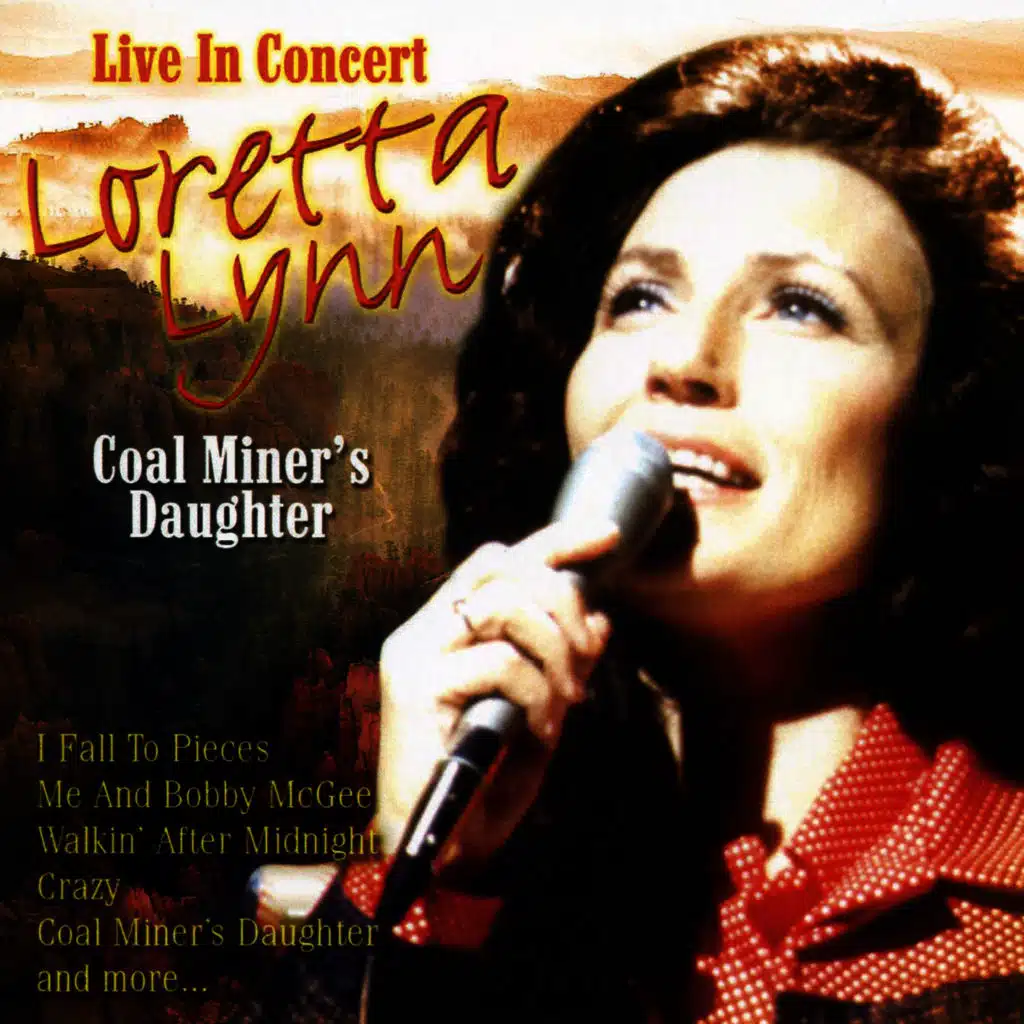 Coal Miner's Daughter - Live In Concert