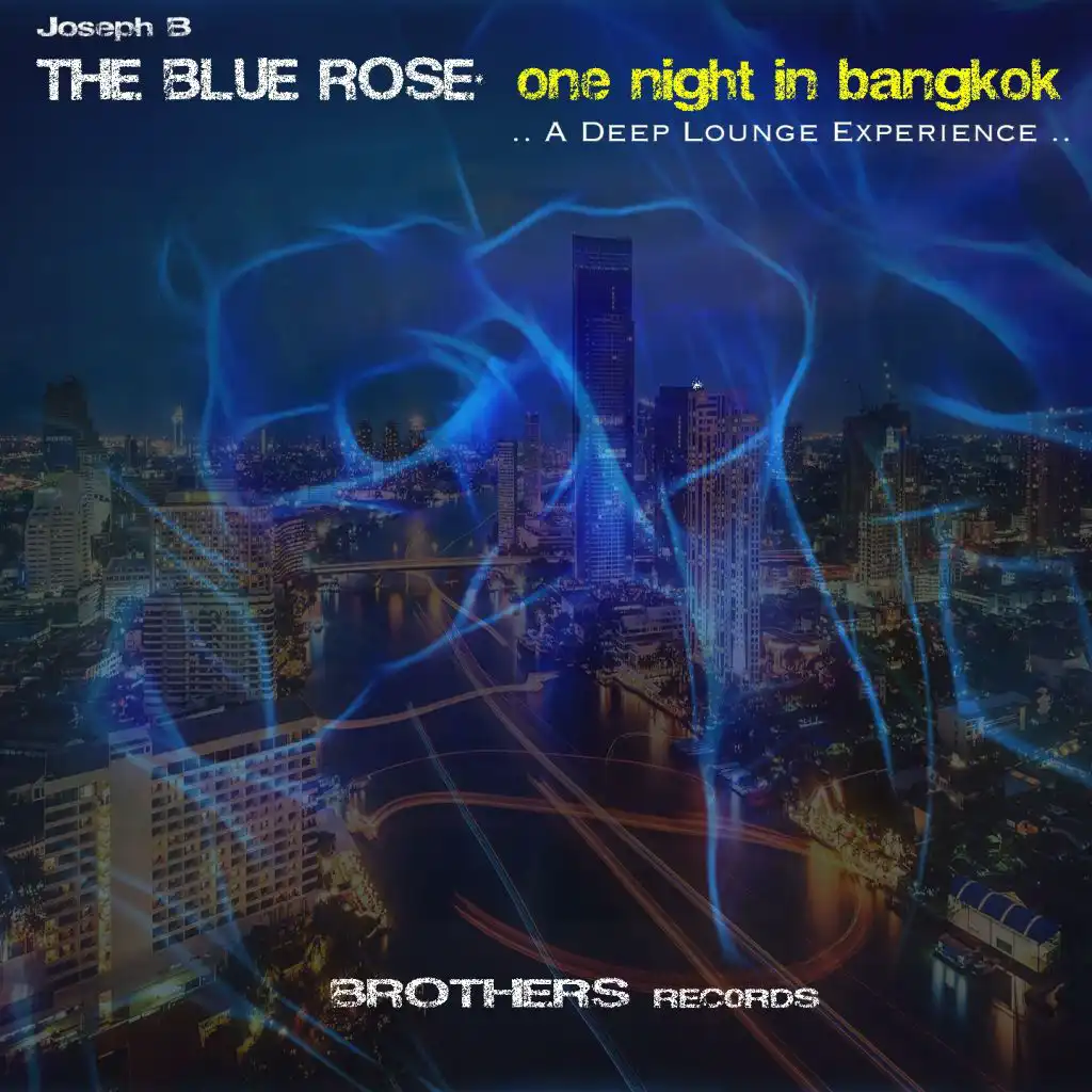 One Night in Bangkok (... A Deep Lounge Experience...)