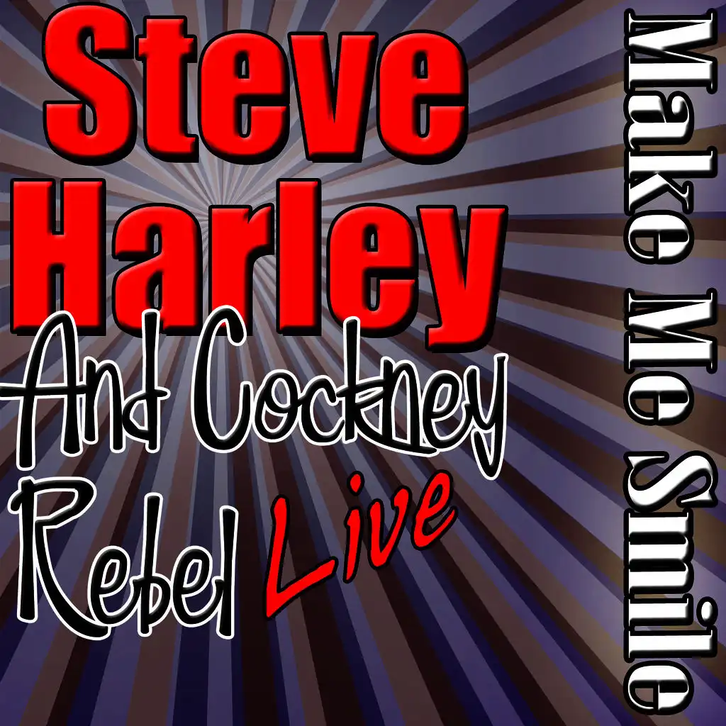 Make Me Smile: Steve Harley Live