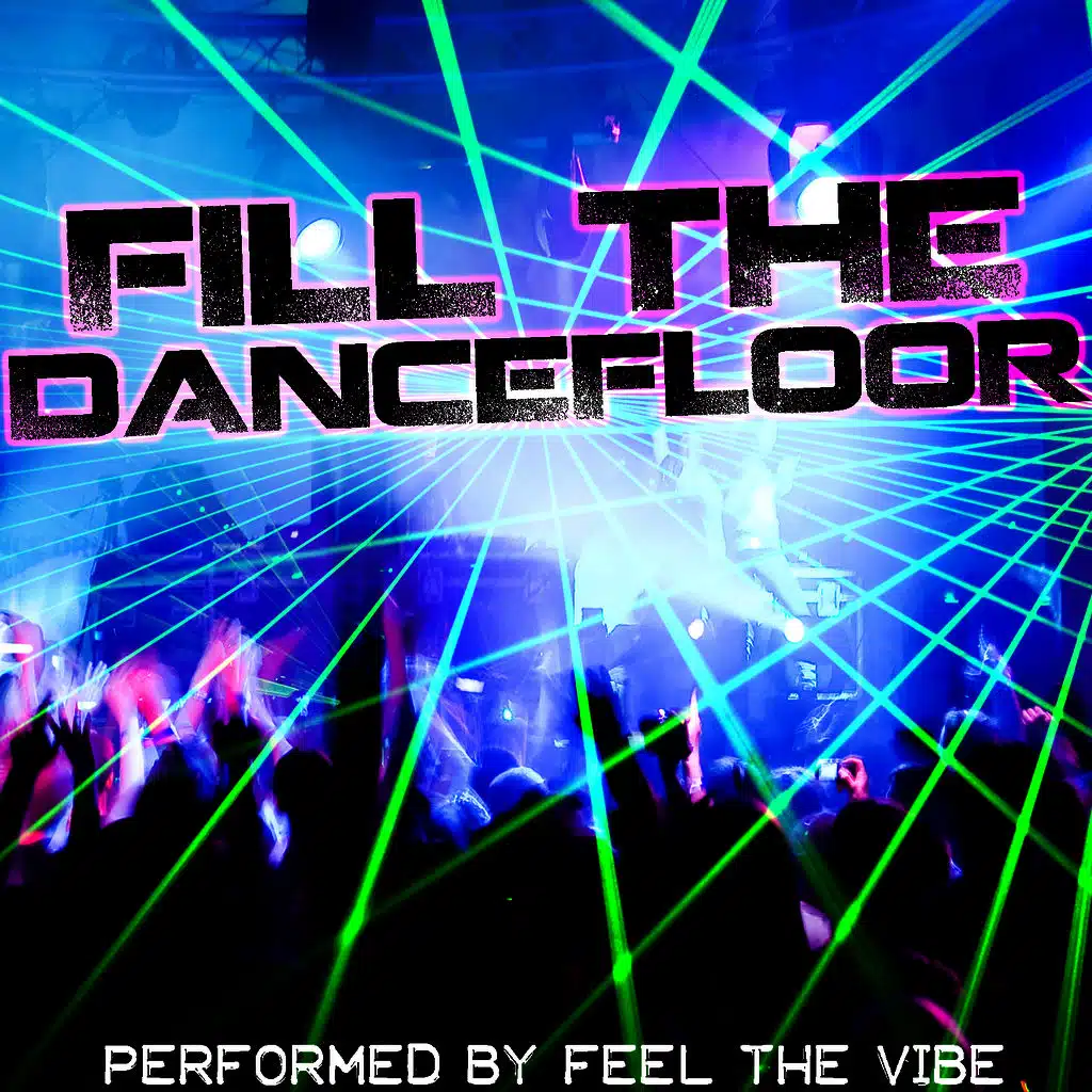 Fill the Dancefloor