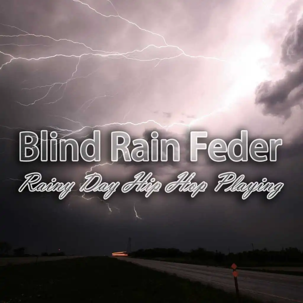 Blind Rain Feder