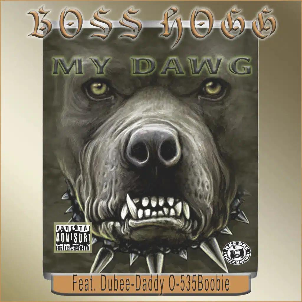 My Dawg (feat. Dubee, Dady O & 535Boobie)