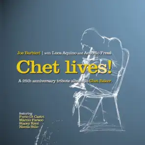 Chet Lives! (A 25th Anniversary Tribute Album to Chet Baker)