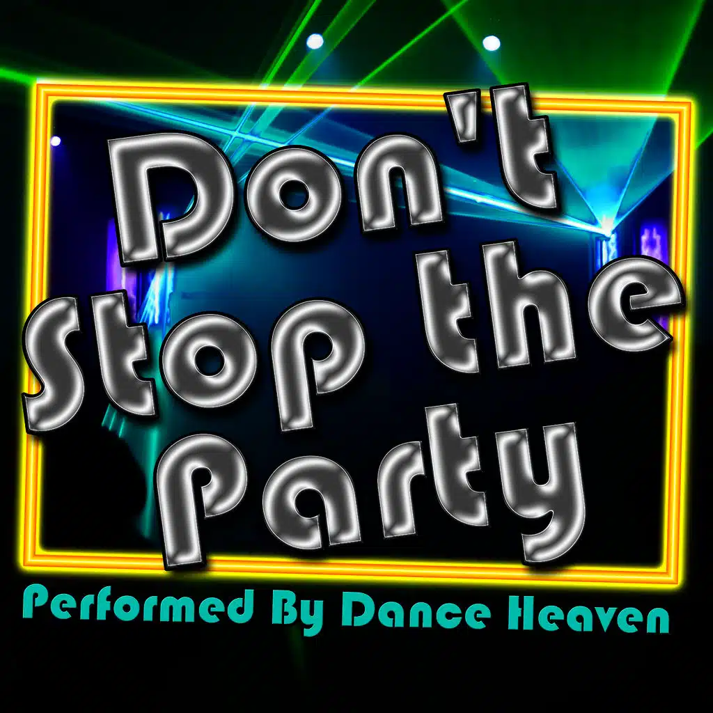 Don't Stop the Party