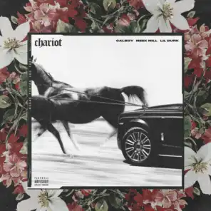 Chariot (feat. Meek Mill & Lil Durk)