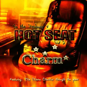 In The Producers Hot Seat Vol. 2 is...Charm