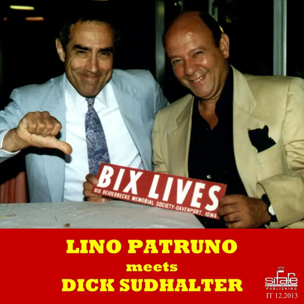 Bix Lives (feat. Dick Sudhalter)