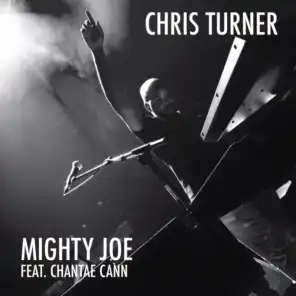 Mighty Joe (feat. Chantae Cann)