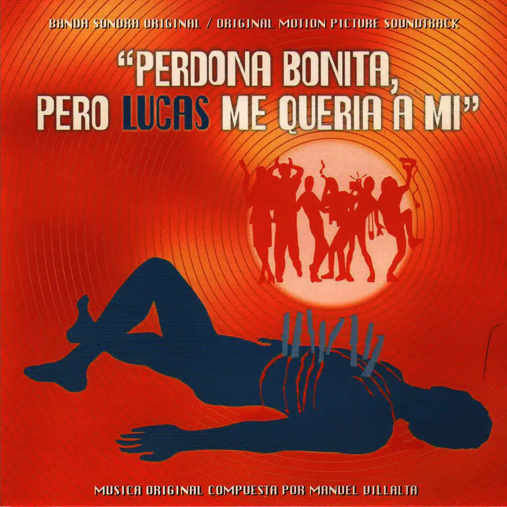"Perdona Bonita, Pero Lucas Me Quería A Mí" (BSO)