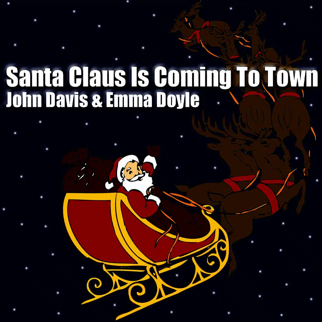 Santa Claus Is Coming To Town