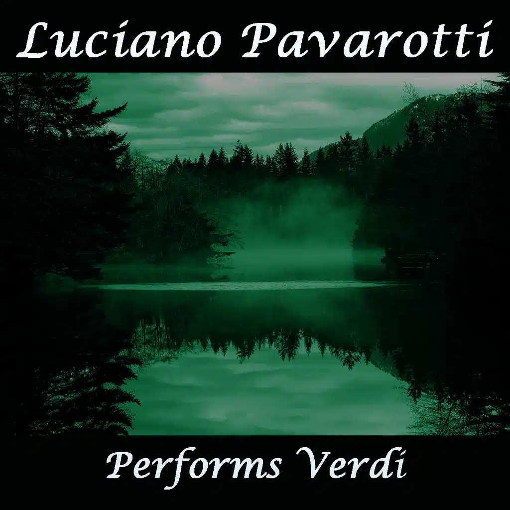 Luciano Pavarotti Performs Verdi