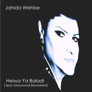 Helwa Ya Baladi (Jean Mouawad Reworked)