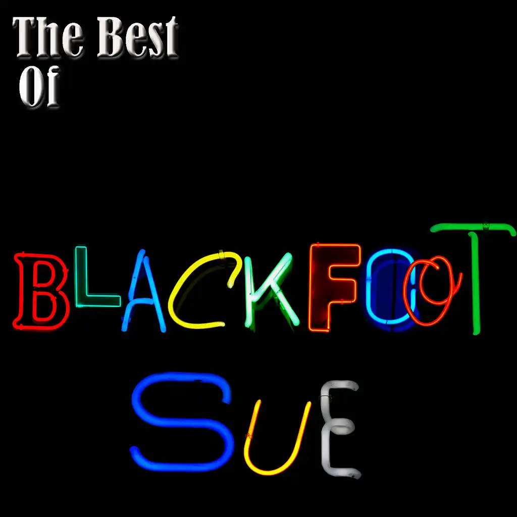 The Best Of Blackfoot Sue